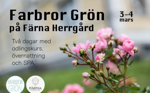 odlingskurs på Färna Herrgård Farbror Grön