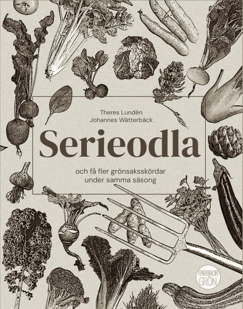 Vår nya bok – Serieodla och få flera grönsaksskördar under samma säsong