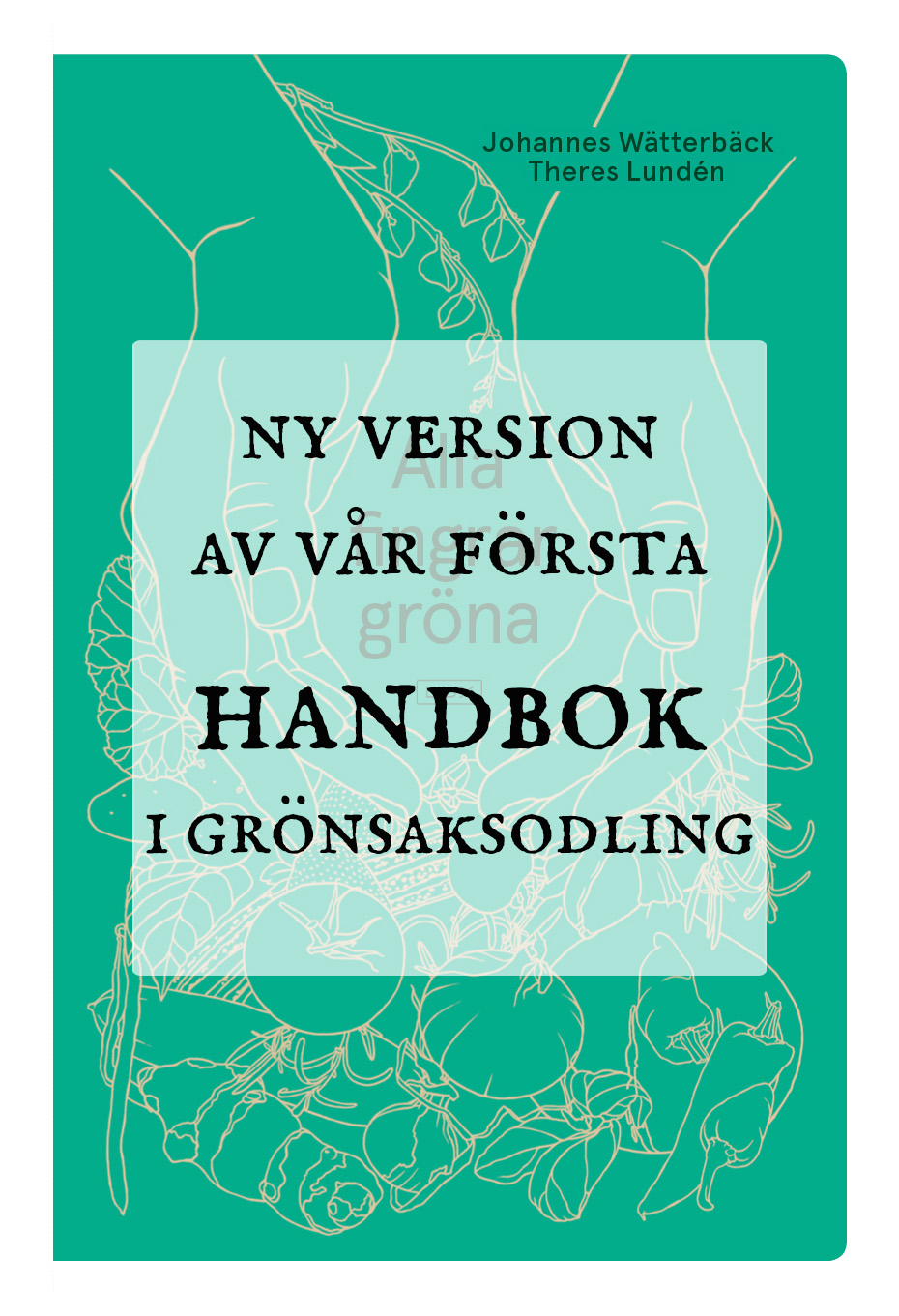 Ny version av vår första handbok i grönsaksodling