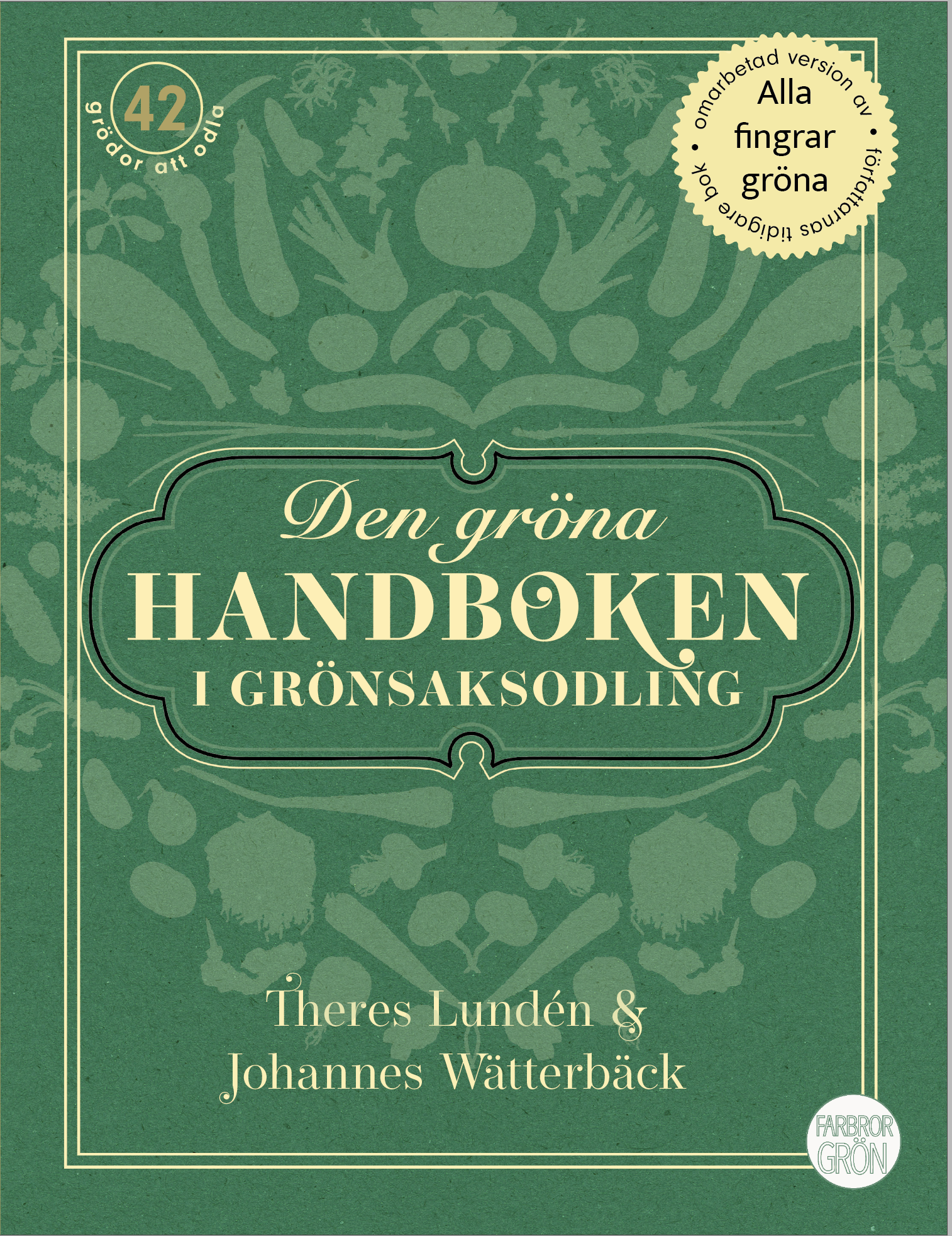 Förbeställ ”Den gröna handboken i grönsaksodling – signerad”